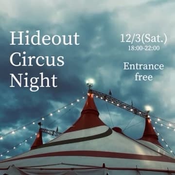 Hideout Circus Night